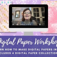Digital Paper Workshop Filmed Live and BONUS Papers