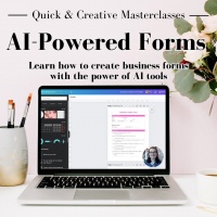 Quick & Creative Masterclass: AI-Powered Forms